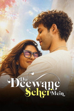 ดูหนัง Do Deewane Seher Mein (2026) สองหัวใจในเมืองใหญ่ ออนไลน์ ปี 2026