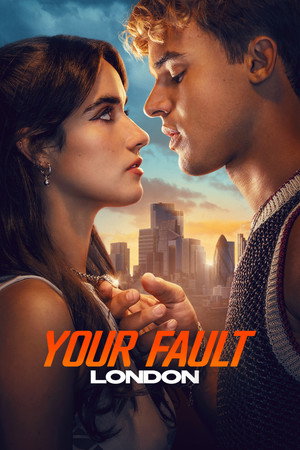 ดูหนัง Your Fault: London (2026) คำขอโทษ: ลอนดอน 2 ออนไลน์ ปี 2026
