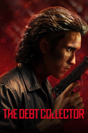 ดูหนัง The Debt Collector (2026) คนเดือดทวงแค้น ออนไลน์ ปี 2026